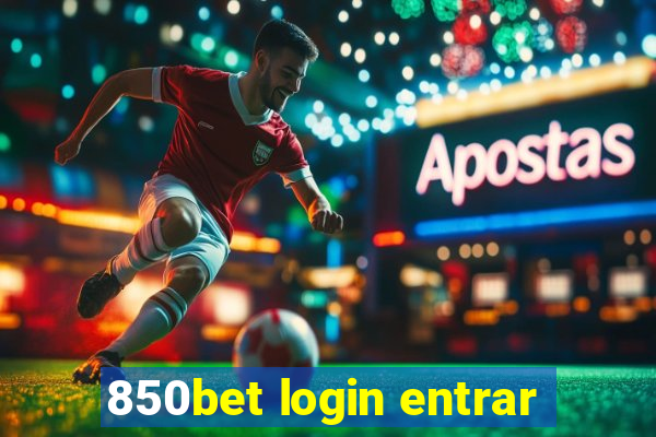 850bet login entrar